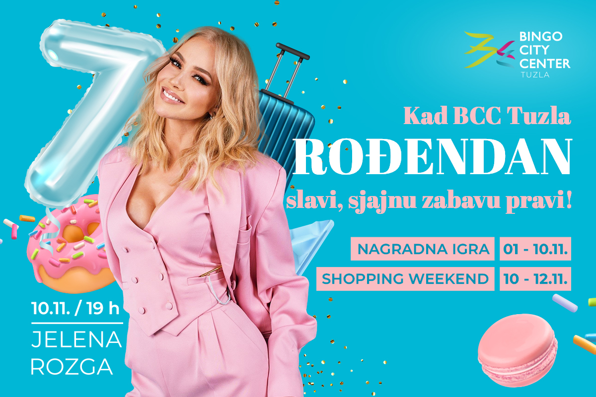 Koncert Jelene Rozge Za 7. Rođendan: Kad BCC Tuzla Rođendan Slavi ...