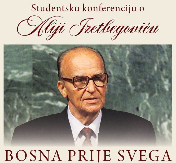 ”Bosna prije svega”: Studentska konferencija o Aliji Izetbegoviću