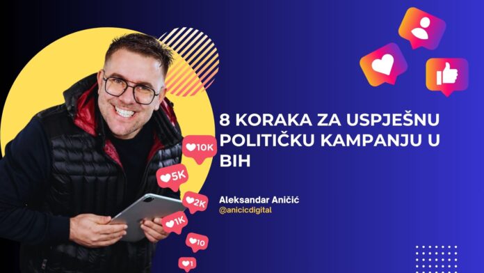 Izbori 2024: Osam koraka za uspješnu političku kampanju u BIH