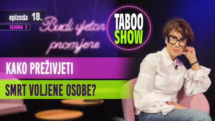 Naslovna fotografija za 18. epizodu podcasta Taboo Show u kojoj razgovaramo o tugi i kako preživjeti smrt voljene osobe